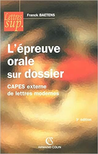 Amazon Fr L Epreuve Orale Sur Dossier Capes Externe De Lettres Modernes Baetens Franck Livres