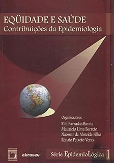 Livro Equidade e saúde: contribuições da epidemiologia (Série epidemiológica)