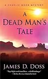 A Dead Man's Tale: A Charlie Moon Mystery (Charlie Moon Mysteries)