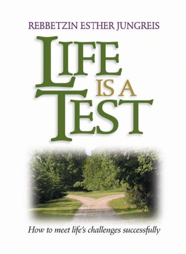 Life is a Test by Esther Jungreis