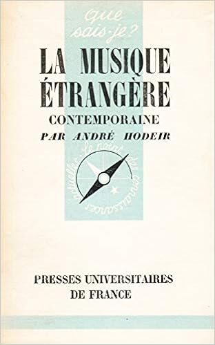 La Musique étrangère contemporaine | Hodeir, André (1921-2011). Auteur