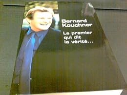 Le  premier qui dit la vérité