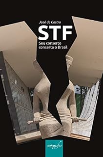 Livro STF: seu conserto conserta o Brasil