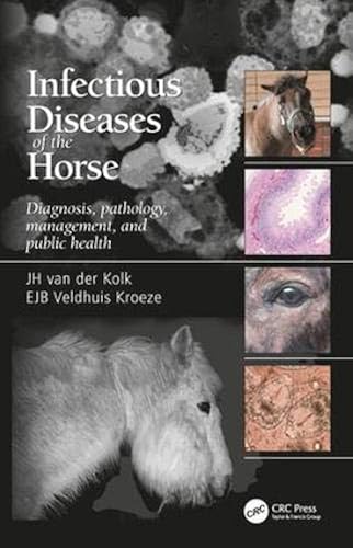 Download Infectious Diseases of the Horse: Diagnosis, pathology, management, and public health PDF