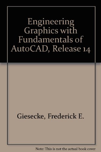 B.o.o.k Engineering Graphics with Fundamentals of AutoCAD, Release 14 W.O.R.D