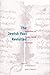 The Jewish Past Revisited: Reflections on Modern Jewish Historians by David N. Myers, David B. Ruderman