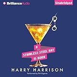 A Stainless Steel Rat Is Born: Stainless Steel Rat, Book 6