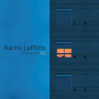 Un Haz De Luz By Nacho Lafflitto On Amazon Music Amazon Com