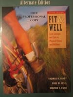 Free Professional Copy Fit & Well Core Concepts and Labs in Physical Fitness and Wellbeing 3rd Edition/Alternate Edition 0767407083 Book Cover