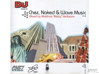 Naked Music - Dj Presents Chez, Naked & Wave Music - Mixed By Matthias 