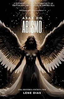 Livro Asas Do Abismo (Em Busca de Dois Céus Livro 3)