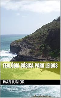Livro Teológia Básica para Leigos