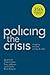 Policing the Crisis: Mugging, the State and Law and Order by Stuart Hall, Chas Critcher