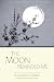 The Moon Reminded Me by Ellen Grace O'Brian, Mirabai Starr