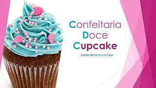 Livro Confeitaria Doce (Cupcakes Livro 1)