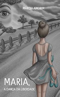 Livro Maria, a dança da liberdade