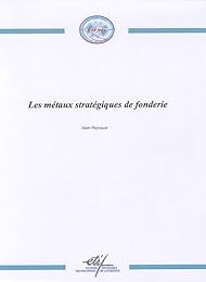 Les  métaux stratégiques de fonderie