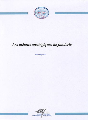 Les  métaux stratégiques de fonderie
