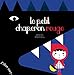 Le Petit Chaperon rouge by