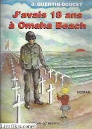 J'avais 18 ans à Omaha Beach
