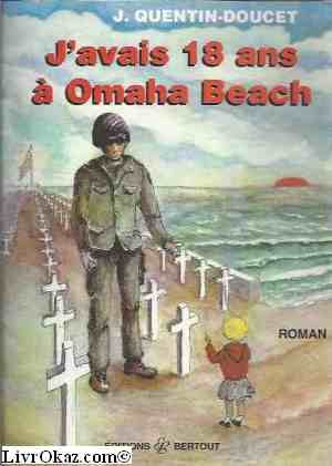 J'avais 18 ans à Omaha Beach