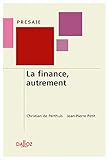 La finance, autrement - 1ère éd. (PrésaJe) by 
