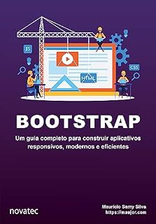 Livro Bootstrap: Um guia completo para construir aplicativos responsivos, modernos e eficientes