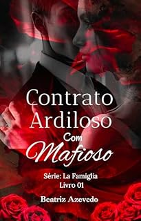 Livro Contrato Ardiloso Com Mafioso (La Famiglia Livro 1)