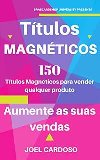 Livro Títulos Magnéticos: 150 Títulos Magnéticos para vender qualquer produto
