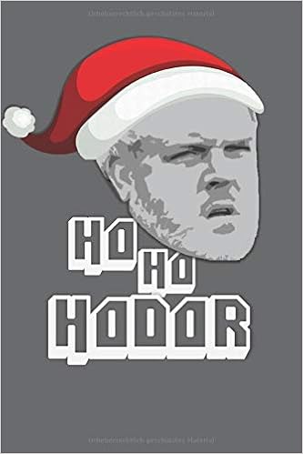 Ho Ho Hodor Ein Notizbuch Fur Alle Game Of Thrones Got Fans Als