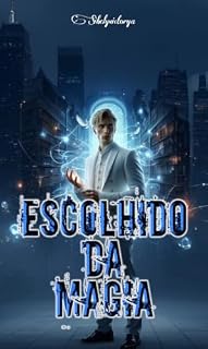 Livro Escolhido da Magia : Segundo Livro da Saga Belharra