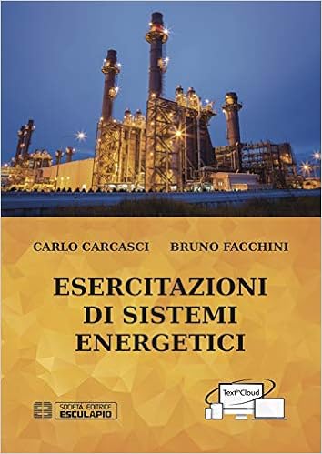 Esercitazioni di sistemi energetici Esercitazioni di sistemi energetici