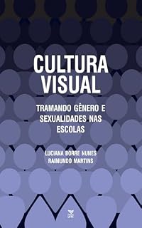 Livro Cultura Visual: tramando gênero e sexualidades nas escolas