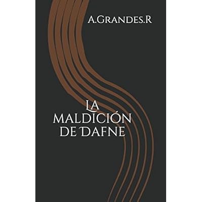 La maldición de Dafne: La historia de la princesa Dafne
