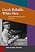 Good, Reliable, White Men: Railroad Brotherhoods, 1877-1917 (Working Class in American History)