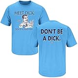 North Carolina Basketball Fans. Don't Be a Dick (Anti-Duke) Blue T-shirt (SM-5X)