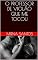 Livro O PROFESSOR DE VIOLÃO QUE ME TOCOU (NOITES QUENTES E ÚMIDAS: VINTE CONTOS PARA LER NA CAMA)