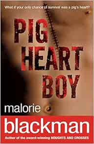 Pig Heart Boy Malorie Blackman 8601234583295 Amazon Com Books