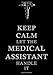 Keep Calm Let The Medical Assistant Handle It: A Classic Ruled/Lined Notebook/Journal for ... Inches (MA, Physician Office, Medical Staff)