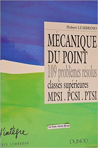Amazon Fr Mecanique Du Point 109 Problemes Resolus J Integre Lumbroso Livres Amazon Fr Mecanique Du Point 109 Problemes Resolus J Integre Lumbroso Livres