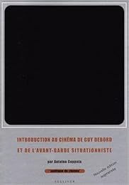 Introduction au cinéma de Guy Debord et de l'avant-garde situationniste