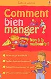 comment bien manger ? non à la malbouffe ! by