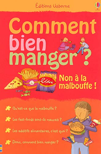 comment bien manger ? non à la malbouffe ! by (Paperback)