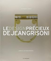 Le  design précieux de Jean Grisoni