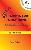 Oakes' Hemodynamic Monitoring: A Bedside Reference Manual (2010 - 5th Ed)