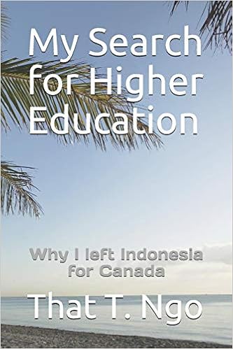 My Search For Higher Education Why I Left Indonesia For Canada