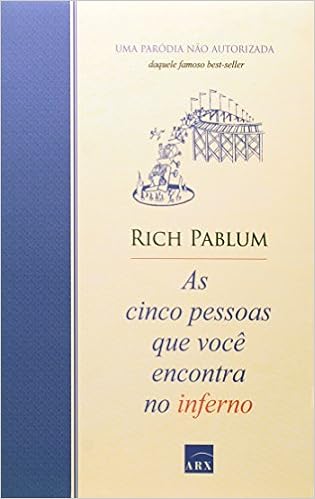 Livro As Cinco Pessoas Que Voce Encontra No Inferno 160G Editora Arx (9788575811597)