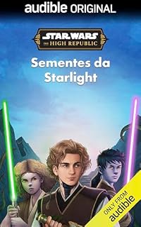 Livro Star Wars: The High Republic - Sementes da Starlight