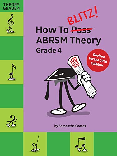 How To Blitz! ABRSM Theory Grade 4 (2018 Revised Edition)