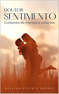 Livro Doutor Sentimento: Cuidando de mentes e corações
